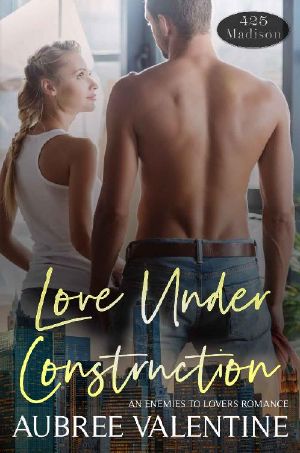 [425 Madison 06] • Love Under Construction